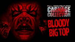 Carnage Collection: Bloody Big Top picture